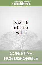 Studi di antichità. Vol. 3