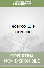 Federico II e Fiorentino libro