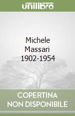 Michele Massari 1902-1954