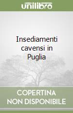 Insediamenti cavensi in Puglia libro