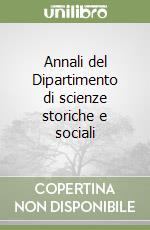 Annali del Dipartimento di scienze storiche e sociali (2) libro