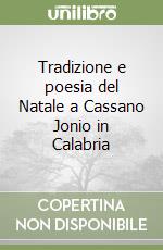 Tradizione e poesia del Natale a Cassano Jonio in Calabria libro