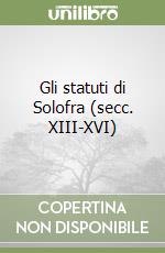 Gli statuti di Solofra (secc. XIII-XVI) libro