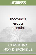 Indovinelli erotici salentini libro