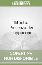 Bitonto. Presenza dei cappuccini libro