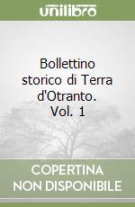 Bollettino storico di Terra d'Otranto. Vol. 1 libro