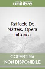 Raffaele De Matteis. Opera pittorica