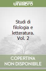 Studi di filologia e letteratura. Vol. 2 libro