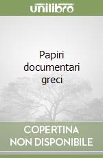 Papiri documentari greci libro