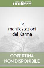 Le manifestazioni del Karma libro