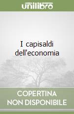 I capisaldi dell'economia