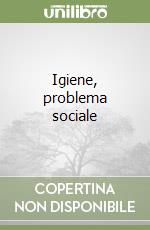 Igiene, problema sociale