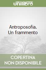 Antroposofia. Un frammento libro