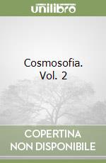 Cosmosofia. Vol. 2