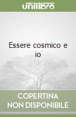 Essere cosmico e io libro