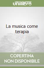 La musica come terapia libro