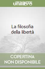 La filosofia della libertà libro