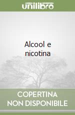 Alcool e nicotina