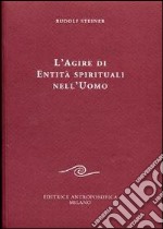 L'agire di entità spirituali nell'uomo libro