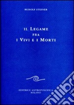 Il legame fra i vivi e i morti libro