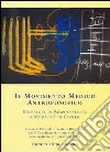 Il movimento medico antroposofico. Strutture di responsabilità e modalità di lavoro libro