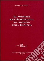 La posizione dell'antroposofia nei confronti della filosofia libro