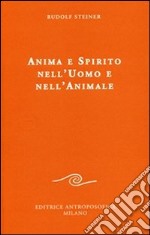 Anima e spirito nell'uomo e nell'animale libro