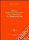 Impulsi scientifico-spirituali per il progresso dell'agricoltura. Corso sull'agricoltura libro