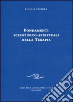 Fondamenti scientifico-spirituali della terapia libro