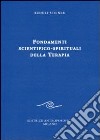 Fondamenti scientifico-spirituali della terapia libro