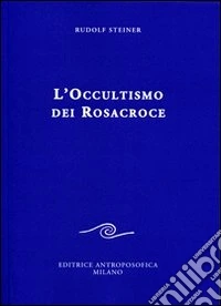 L'occultismo dei Rosacroce libro
