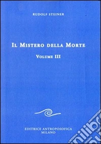 Il mistero della morte. Vol. 3 libro