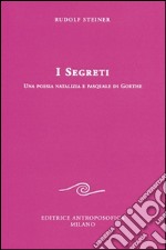 I segreti. Una poesia natalizia e pasquale di Goethe