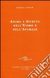 Anima e spirito nell'uomo e nell'animale libro