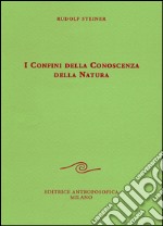 I confini della conoscenza della natura libro