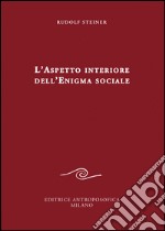 L'aspetto interiore dell'enigma sociale