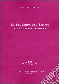 La leggenda del tempio e la leggenda aurea