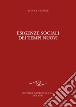 Esigenze sociali dei tempi nuovi libro