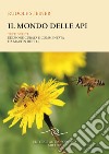 Il mondo delle api. Testi scelti libro