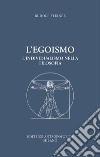 L'egoismo. L'individualismo nella filosofia libro