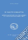 Su salute e malattia. Linee fondamentali per una teoria dei sensi alla luce della scienza dello spirito libro