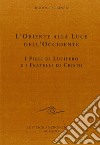 L'oriente alla luce dell'occidente libro