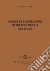 Nascita e sviluppo storico della scienza libro