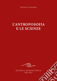 L'antroposofia e le scienze