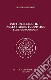 L'ottuplice sentiero nella visione buddistica e antroposofica libro di Gregorat Claudio