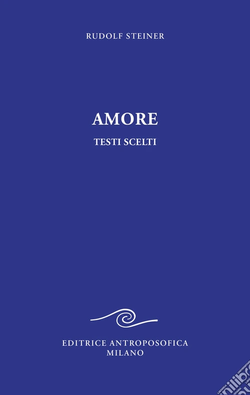 Amore. Testi scelti