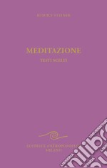 Meditazione. Testi scelti