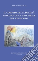 Il compito della Società Antroposofica Universale nel XXI secolo