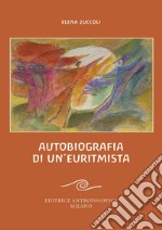 Autobiografia di un'euritmista libro