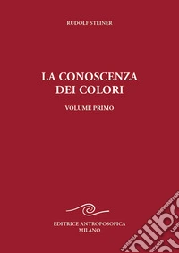 La conoscenza dei colori. Vol. 1 libro